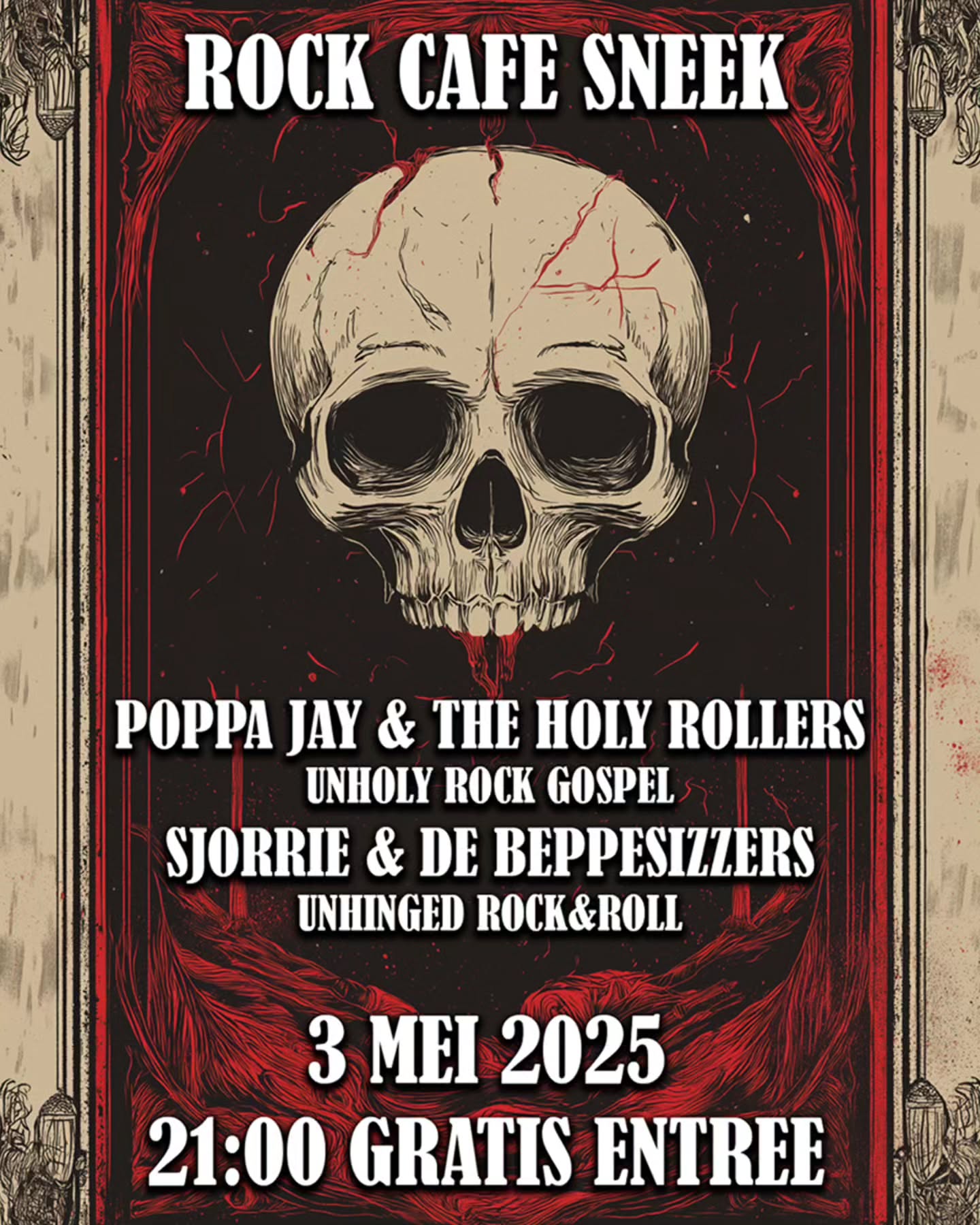 BROEDERS EN ZONDAREN,

Kom allen tezamen zaterdag 3 Mei, voor een avond vol zonde, vuur en versterkers op standje HELL.

Poppa Jay & The Holy Rollers dalen af uit de hemel... of klimmen op uit de hel, wie weet?! gehuld in gewaden van bedrog, gewapend met riffs die je ziel verscheuren. We preken geen vrede. We preken ROCK.
Verwacht geen verlossing. Verwacht tinnitus.

Samen met Sjorrie & de Beppesizzers, die je grootmoeder's ruggengraat breken met pure rock ’n roll, zetten wij Rock Café Sneek in de fik.
Jij denkt misschien dat je gelovig bent… tot je onze mis hebt meegemaakt.

Zaterdag 3 Mei. Rock Café Sneek.
Amen!